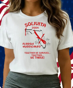 Solivita 2024 Florida Hurricanes Together We Survived Together We Thrive T-Shirts