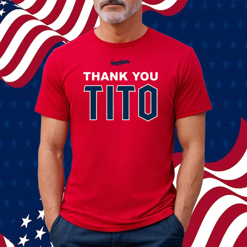 Thank You Tito Cleveland Guardians Shirt