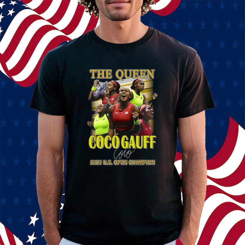 The Queen Coco Gauff 2023 Us Open Champion Shirt