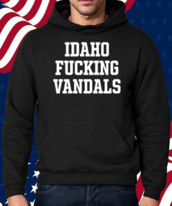 Aj Woodin Idaho Fucking Vandals Shirt Hoodie