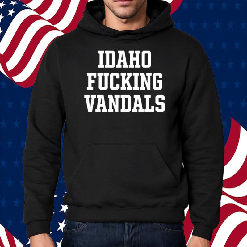 Aj Woodin Idaho Fucking Vandals Shirt Hoodie