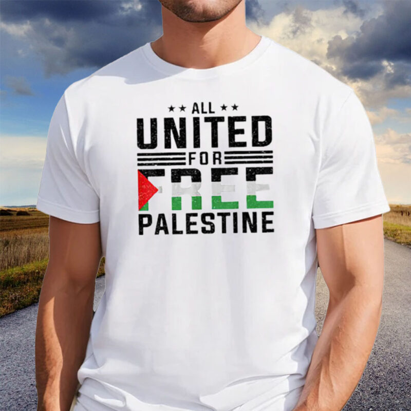 All United For Free Palestine Shirt