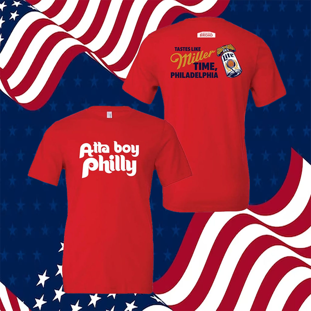 Atta Boy Philly Miller Lite Shirt - ReviewsTees