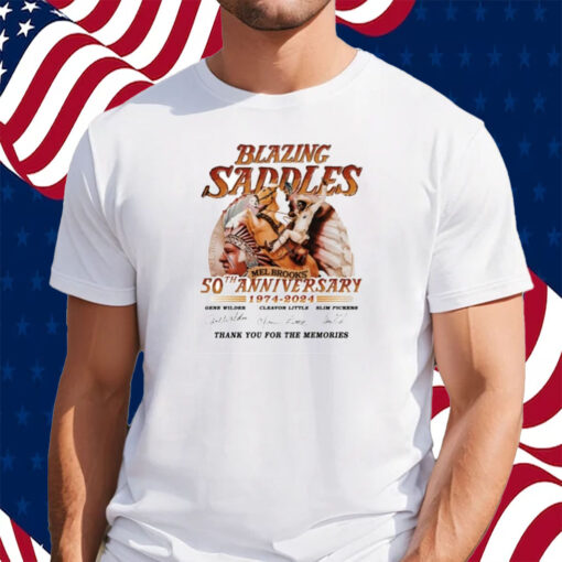 Blazing Saddles Mel Brooks’ 50th Anniversary 1974 – 2024 Thank You For The Memories Shirt