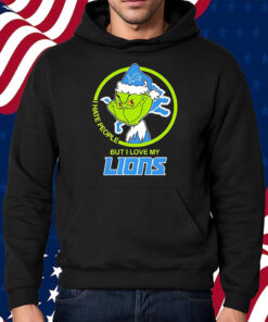 Grinch I Hate People But I Love My Detroit Lions Shirt Hoodie