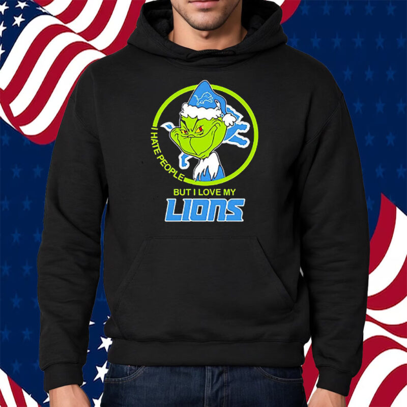 Grinch I Hate People But I Love My Detroit Lions Shirt Hoodie