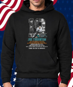 Joe Thornton San Jose Sharks 2005 – 2020 Thank You For The Memories Shirt Hoodie