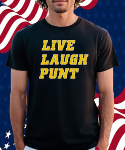 Live Laugh Punt T-Shirt