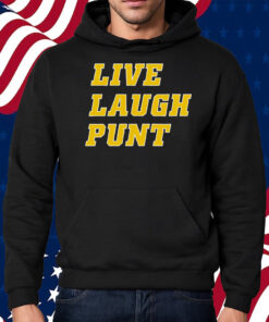 Live Laugh Punt T-Shirt Hoodie