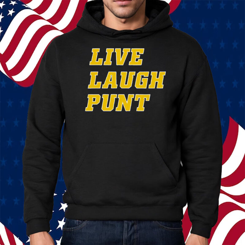 Live Laugh Punt T-Shirt Hoodie