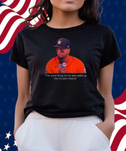 Martin Maldonado The Worst Thing He Did Was Wake Up The Houston Astros Shirts