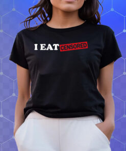 Matt Rife I Eat Censored T-Shirts