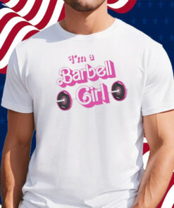 Papa Swolio I’m A Barbell Girl Shirt