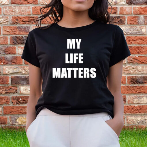 Sam Hyde Cashstar My Life Matters T-Shirts