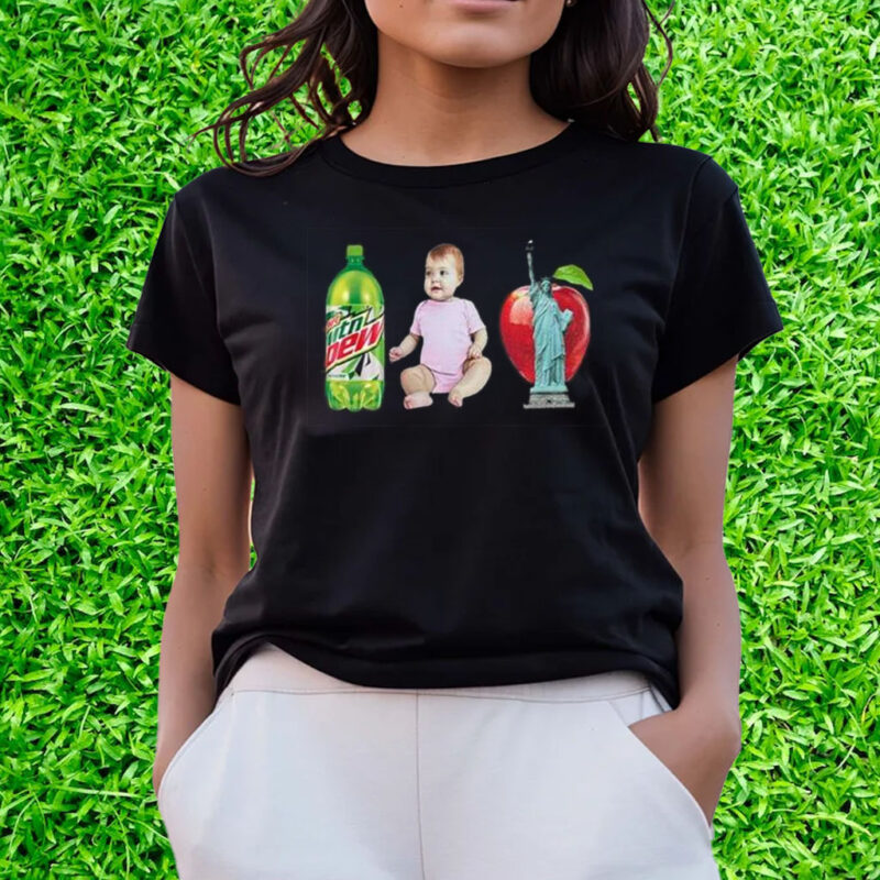 The Lana Mtn Dew Baby Apple Statue Of Liberty Shirts