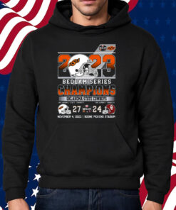 2023 Bedlam Series Champions Oklahoma State Cowboys 27 – 24 Oklahoma Sooners November 4 2023 Boone Pickens Stadium Shirt Hoodie