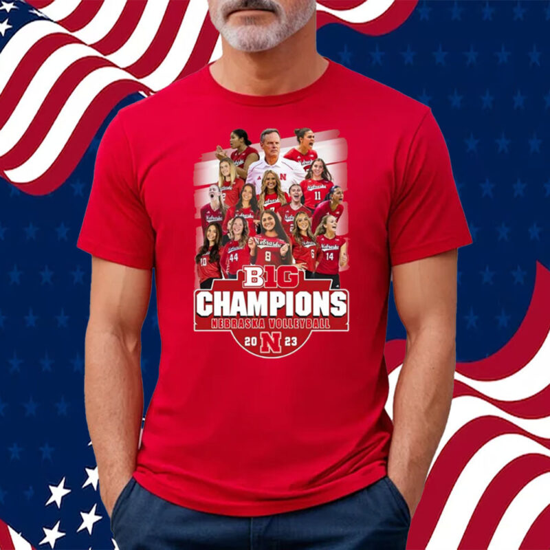 Big Champions Nebraska Volleyball 2023 Shirt