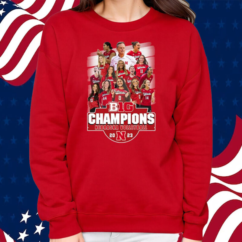 Big Champions Nebraska Volleyball 2023 Shirt Sweatshirt