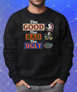 Florida State Seminoles Ragz The Good The Bad The Ugly Shirt Sweatshirt