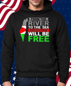 From The River To The Sea Palestine Will Be Free Men Shirt Hoodie