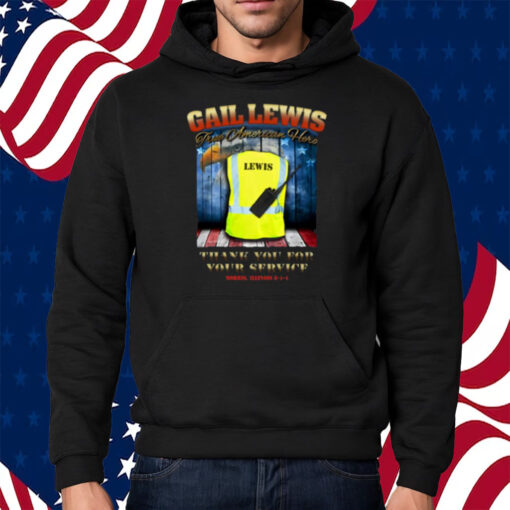 Gail Lewis True American Hero Thank You For Your Service T-Shirt Hoodie