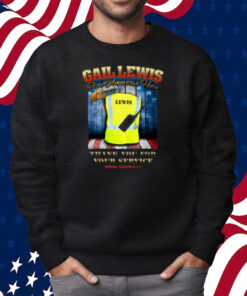 Gail Lewis True American Hero Thank You For Your Service T-Shirt Sweatshirt