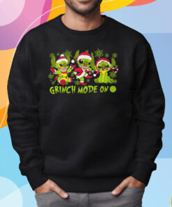 Grinch Mode On Shirt Sweatshirt