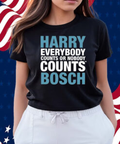 Harry Everybody Counts Or Nobody Counts Bosch Shirts