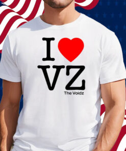 I Love Vz The Voidz Shirt