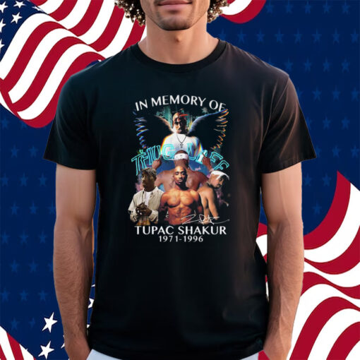 In Memory Of Tupac Shakur 1971 – 1996 Thug Life Thank You For The Memories Shirt