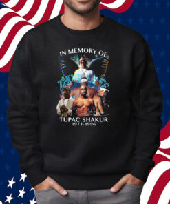In Memory Of Tupac Shakur 1971 – 1996 Thug Life Thank You For The Memories Shirt Sweatshirt