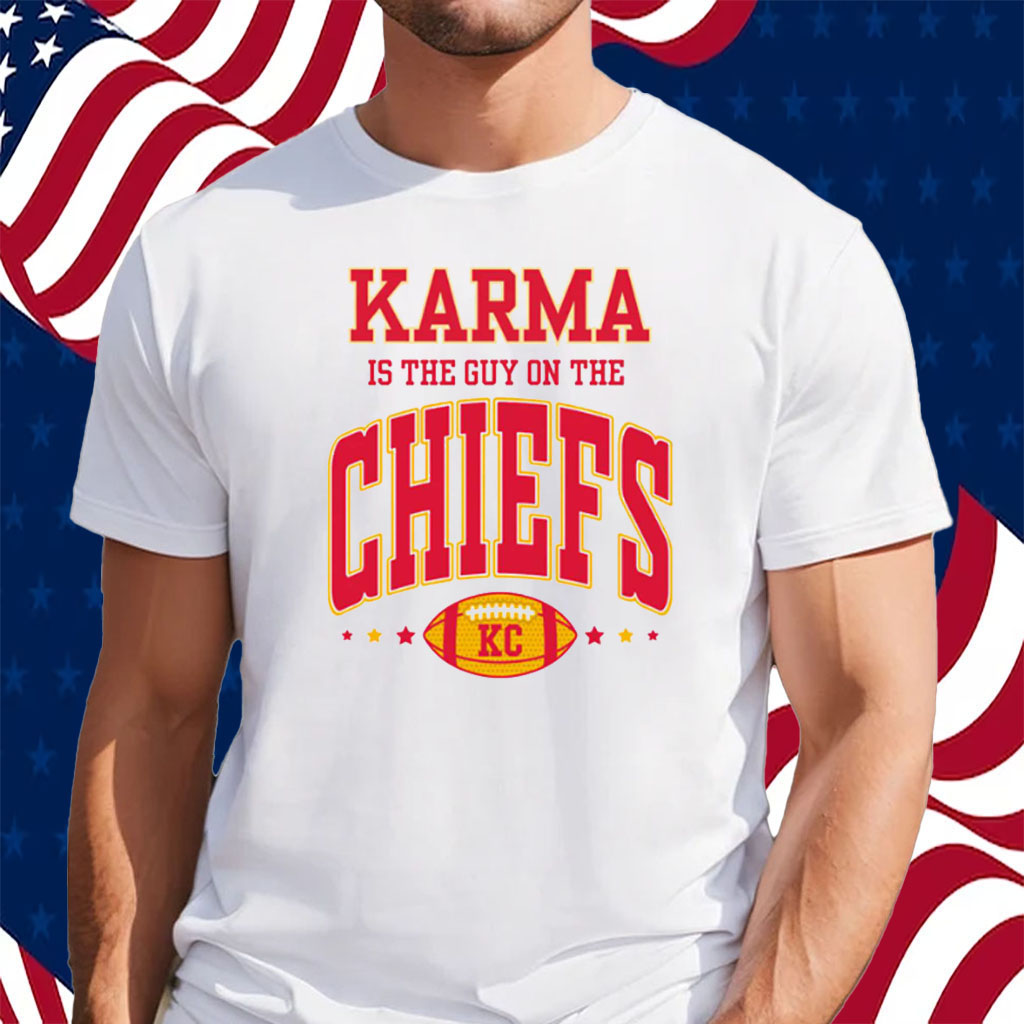 Potoshirt LLC on X: Official Karma Is the Guy On The Chiefs