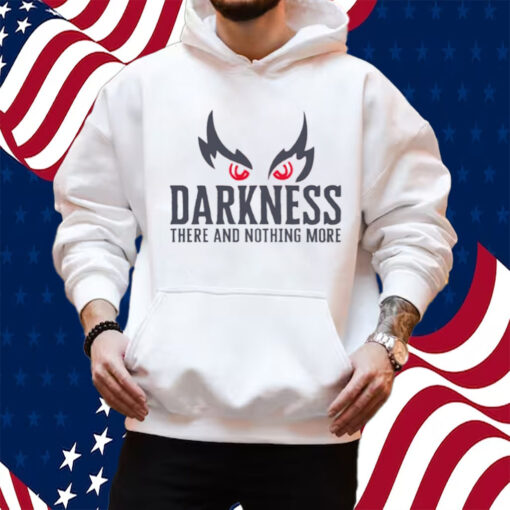 Lamar Jackson Wearing Darkness There And Nothing More Shirt Hoodie