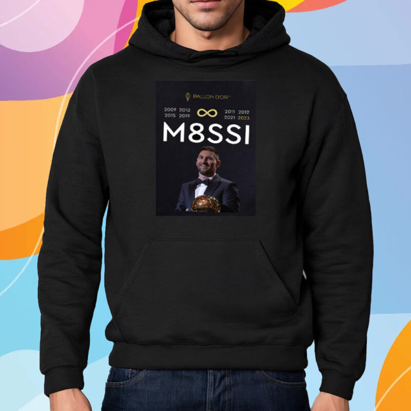 Lionel Messi Wins His Eighth Ballon d’Or In 2023 Infinity shirt Hoodie