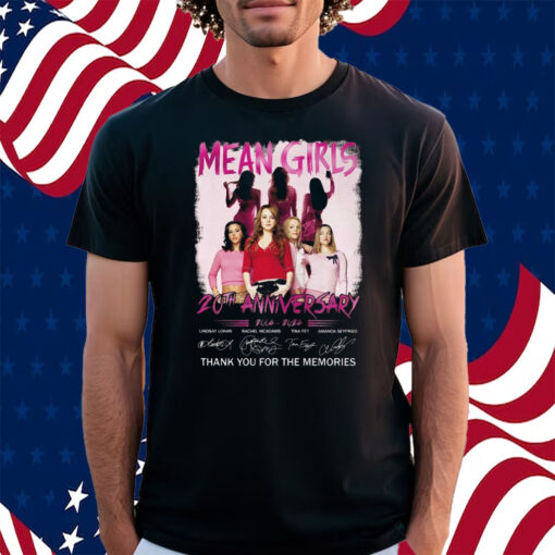 Mean Girls 20th Anniversary 2004 – 2024 Thank You For The Memories Shirt