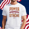 New Heights Power Of The Stache Shirt