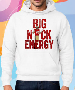 Nick Bosa Big Nick Energy San Francisco Football Shirt Hoodie