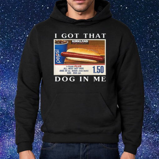 Official I Got That Dog In Me Keep 150 Dank Meme Shirt Hoodie