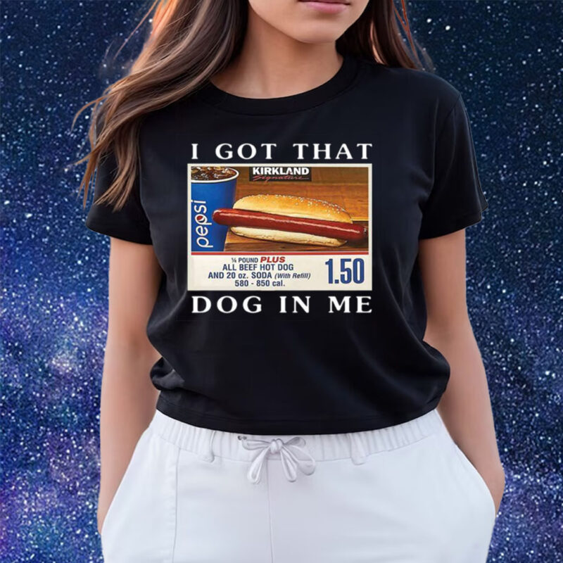 Official I Got That Dog In Me Keep 150 Dank Meme Shirts