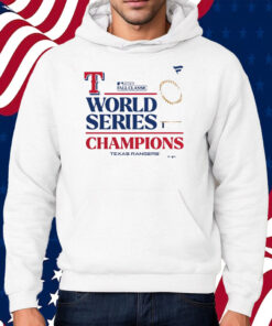 Official Texas Rangers 2023 World Series Champions Shirt Hoodie