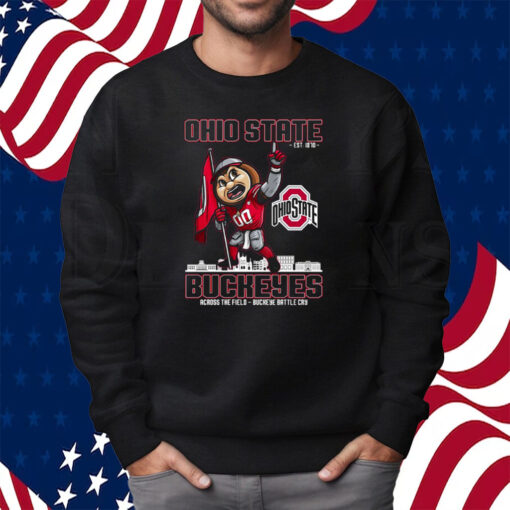 Ohio State Est 1870 Buckeyes Across The Field Buckeye Battle Cry Shirt Sweatshirt