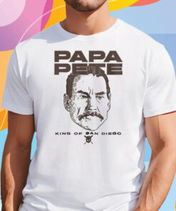 Papa Pete King Of San Diego Shirt