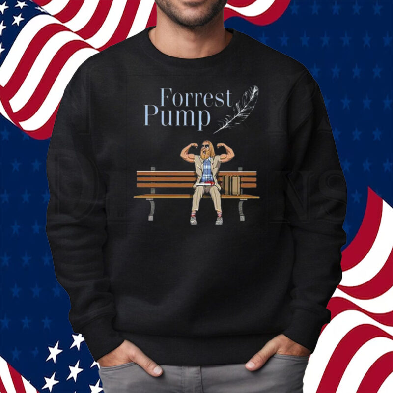 Papa Swolio Forrest Pump Shirt Sweatshirt