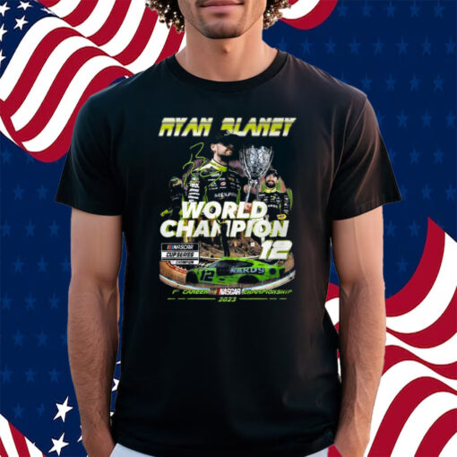 Ryan Blaney World Champion Nascar Cup Series Shirt