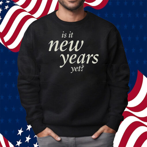 Sabrina Carpenter Is It New Years Yet Hooded Sweatshirt Shirt Sweatshirt