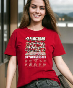 San Francisco 49ers 80th Anniversary 1944 – 2024 Thank You For The Memories Shirts