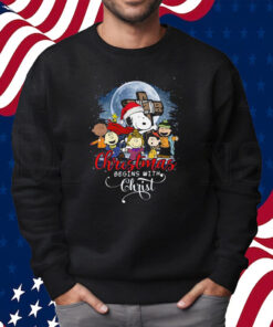 Snoopy Christmas Begins With Christ Shirt Sweatshirt