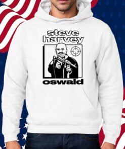 Steve Harvey Oswald Shirt Hoodie