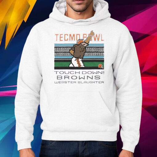 Tecmo Bowl Browns Webster Slaughter Shirt Hoodie