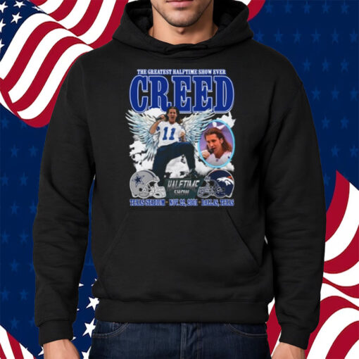 The Greatest Halftime Show Ever Creed Shirt Hoodie